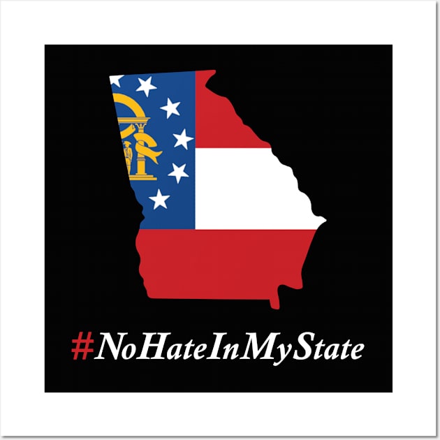 #NoHateInMyState - Georgia Wall Art by inksquirt